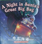 A Night in Santa's Great Big Bag Kristin Kladstrup