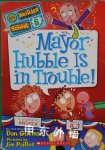 Mayor Hubble is in trouble! Dan Gutman