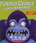 Furious George Goes Bananas: A Primate Parody Michael Rex