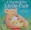 Big Hug for Little Cub