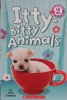 Scholastic Reader Level 2: Itty-Bitty Animals
