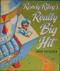 randy riley\'s really big hit