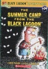 The Summer Camp From The Black Lagoon