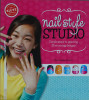 Nail Style Studio: Simple Steps to Painting 25 Stunning Designs Klutz