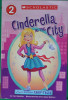 Scholastic Reader Level 2: Flash Forward Fairy Tales: Cinderella in the City