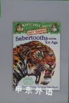 Sabertooths and the ice age Mary Pope Osborne
