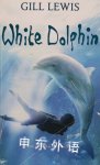 White Dolphin Gill Lewis