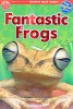 Fantastic Frogs Scholastic Discover More Reader - Level 2