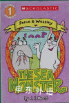 Scholastic Reader Level 1: The Sea Monster: A Steve and Wessley Reader Jennifer E. Morris