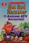 Hot Rod Hamster and the Awesome ATV Adventure! Cynthia Lord