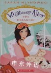 Dream on (Whatever After  Sarah Mlynowski