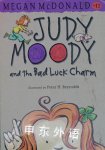 Judy Moody and the bad luck charm Megan McDonald