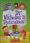 Dr. Nicholas Is Ridiculous! Dan Gutman