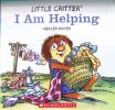 Little Critter: I am helping