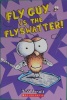 Fly Guy Vs. The Flyswatter!