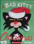A Bad Kitty: Christmas Nick Bruel