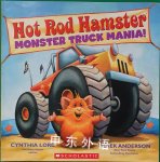 Hot Rod Hamster Monster Truck Mania! Cynthia Lord