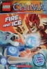 LEGO Legends of Chima: Fire and Ice (Chapter Book #6)