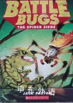 The Spider Siege (Battle Bugs #2) Jack Patton