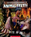 What If You Had Animal Feet? Sandra Markle