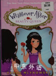 Beauty Queen (Whatever After #7) (7) Sarah Mlynowski