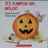 It's Pumpkin Day, Mouse!

