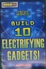 Build-it! Build 10 Electrifying Gadgets!