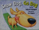 Snow dog, go dog