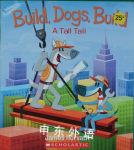 Build, Dogs, Build: A Tall Tail James Horvath