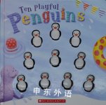Ten Playful Penguins Emily Ford