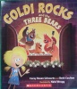Goldi Rocks and the Three Bears