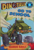 Dinotrux go to school