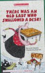 There was an old lady who swallowed a desk! Lucille Colandro