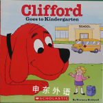 Clifford Goes to Kindergarten Norman Bridwell
