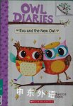Eva and the New Owl: A Branches Book (Owl Diaries #4) Rebecca Elliott