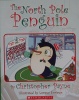 The North Pole Penguin