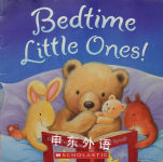 Bedtime, Little Ones! Claire Freedman