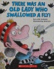 There Was an Old Lady Who Swallowed a Fly! 