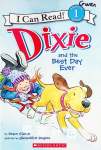 Dixie and the Best Day Ever Grace Gilman