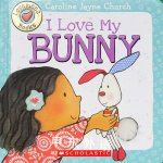 I Love My Bunny (Love Meez #3) Caroline Jayne Church