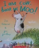 I Am Cow Hear Me Moo