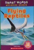 Flying Reptiles
