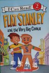 Flat Stanley and The Very Big Cookie Lori Haskins Houran