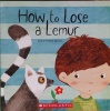 How to lose a lemur