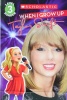 When I Grow Up: Taylor Swift (Scholastic Reader, Level 3)
