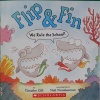 Flip & Fin: We Rule the School!
