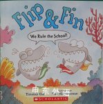 Flip & Fin: We Rule the School!
 Timothy Gill