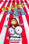 Fly Guys Amazing Tricks Tedd Arnold
