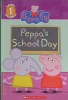 First Day of School (Peppa Pig Reader)
