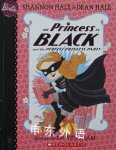 The Princess in Black and the Perfect Princess Party Shannon Hale